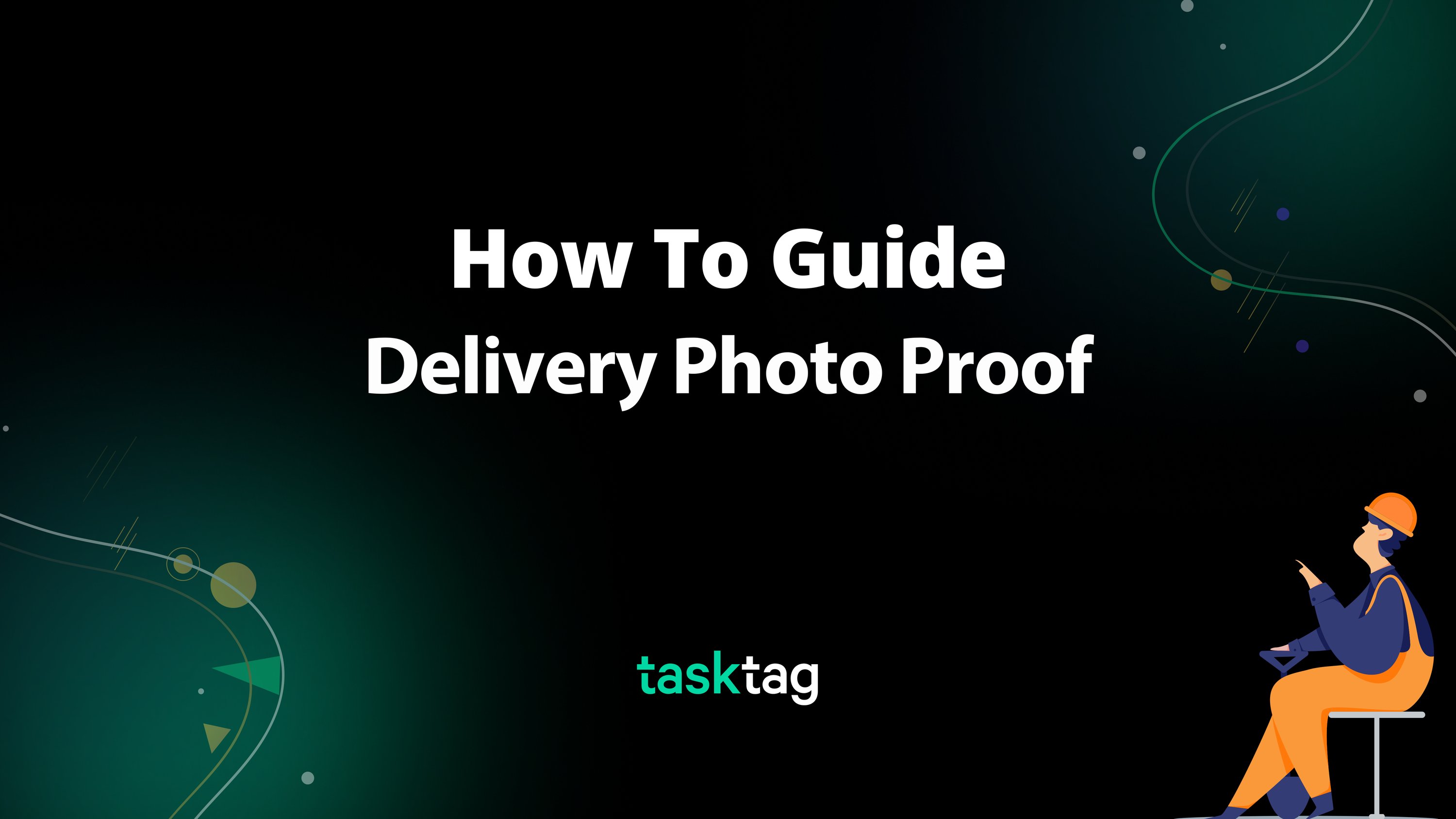 How to Use TaskTag for Delivery Photo Proof in Construction Projects