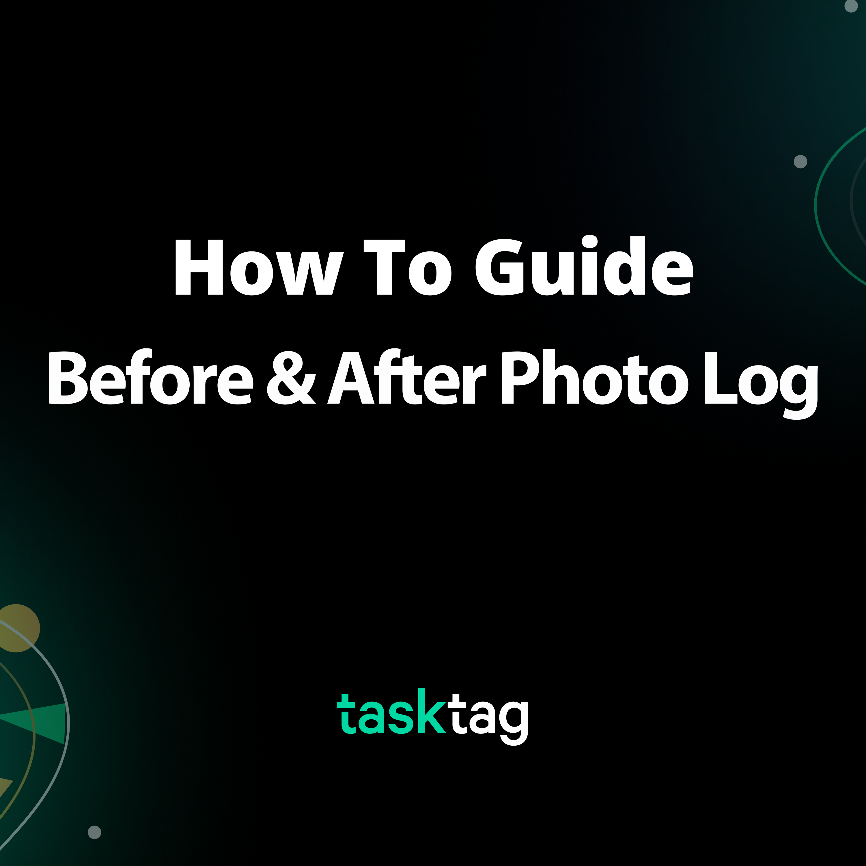 How to Capture Before and After Construction Photos in TaskTag